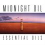 Midnight Oil: Essential Oils, CD,CD