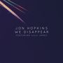 Jon Hopkins: We Disappear Feat. Lulu James (Inkl. Moderat Rmx), MAX