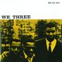 Roy Haynes, Phineas Newborn & Paul Chambers: We Three (180g) (Limited Edition), LP
