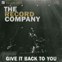 The Record Company: Give It Back To You, CD