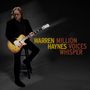 Warren Haynes: Million Voices Whisper (Deluxe CD + Bonustracks), CD