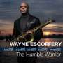 Wayne Escoffery (geb. 1975): Humble Warrior, CD