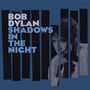 Bob Dylan: Shadows In The Night (180g), 1 LP und 1 CD