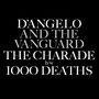 D'Angelo And The Vanguard: The Charade / 1000 Deaths (RSD 2015) (Limited Edition), Single 7", Single 7"