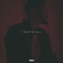 Bryson Tiller: Trapsoul, LP