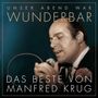 Manfred Krug: Unser Abend war wunderbar! Das Beste von Manfred Krug, 2 CDs