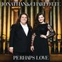 Jonathan & Charlotte: Perhaps Love, CD