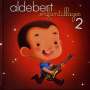 Aldebert: Enfantillages 2, CD