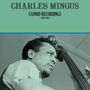 Charles Mingus: Candid Recordings Part Two (Limited-Numbered-Edition) (Clear Vinyl), LP
