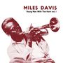 Miles Davis: Young Man With The Horn Vol. I (Limited-Numbered-Edition) (Clear Vinyl), LP