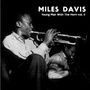 Miles Davis: Young Man With The Horn Vol. II (Limited-Numbered-Edition) (Clear Vinyl), LP