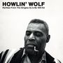 Howlin' Wolf: Rarities From The Singles As & Bs 1951-62 (Limited-Numbered-Edition) (Clear Vinyl), LP