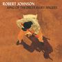 Robert Johnson (1911-1938): King Of The Delta Blues Singers Vol. I & II (180g) (Deluxe Edition), 2 LPs