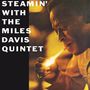 Miles Davis (1926-1991): Steamin' With The Miles Davis Quintet (180g), LP