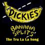 The Dickies: Banana Splits (The Tra La La Song) (Limited Edition) (Yellow Vinyl), Single 7"