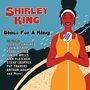 Shirley King: Blues For A King, CD, CD