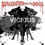 Slaughter & The Dogs: Vicious (Limited Edition) (White Vinyl), LP