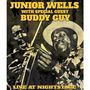 Buddy Guy & Junior Wells: Live At Nightstage, 2 CDs