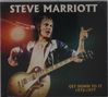 "STEVE MARRIOTT" oben, "GET DOWN TO IT 1973-1977" unten. Ein Musiker spielt engagiert Gitarre und singt ins Mikrofon., CD