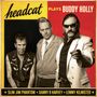 "headcat plays Buddy Holly." Drei Männer, rockiger Stil; der rechte zeigt mit Finger.