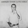 Leonard Cohen (1934-2016): Live Songs, LP