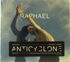 Raphaël (Frankreich): Anticyclone, CD, CD