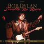 Bob Dylan: Trouble No More: The Bootleg Series Vol. 13 / 1979 - 1981, CD