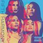 Fifth Harmony: Fifth Harmony (Explicit), CD
