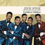 The Jive Five: Golden Oldies, CD
