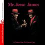 Jesse James: It Takes One To Know One, CD