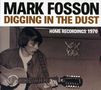 Mark Fosson: Digging In The Dust: Home Recordings 1976, CD