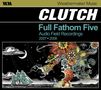 Clutch: Full Fanthom Five, CD