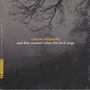 Simon Andrews: Kammermusik "and that moment when the bird sings", CD