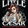 Little Caesar (Rock): Brutally Honest: Live From Holland 2015, CD,CD