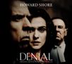 Howard Shore: Denial - Original Motion Picture Soundtrack, CD