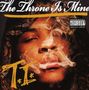 T.I.: The thrown is mine, CD, CD