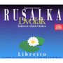 Antonin Dvorak (1841-1904): Rusalka, 2 CDs