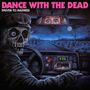 Dance With The Dead: Driven To Madness, CD