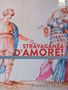 : Stravaganza d'Amore! - The Birth of Opera at the Medici Court, CD,CD