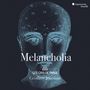 : Les Cris de Paris - Melancholia (Madrigale & Motetten um 1600), CD