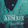 Sophie Karthäuser - Le Bal des animaux "Bestiaire", CD