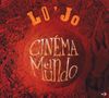 Lo'Jo: Cinema El Mundo, CD