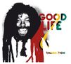 Takana Zion: Good Life, CD