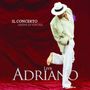 Adriano Celentano: Adriano Live: Il Concerto Arena Di Verona 2012, CD,CD
