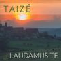 Gesänge aus Taize - Laudamus Te, CD