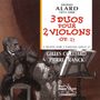 Jean-Delphin Alard: Duette für 2 Violinen op.27 Nr.9-11, CD