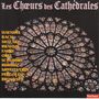 Les Choeurs des Cathedrales, CD