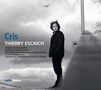 Thierry Escaich: Cris für Rezitant, Kammerchor, 8 Celli, 2 Schlagzeuger & Akkordeon, CD