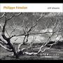 Philippe Fenelon: Kammermusik "Still Dream", 2 CDs