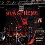 Blaspheme: Live, CD,DVD